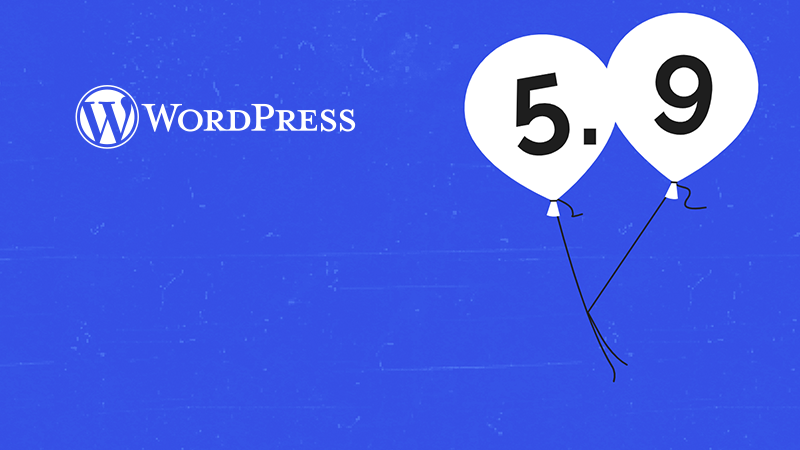 WordPress 5.9 发布，启用全站编辑模式；薇晓朵 2022 年春节放假通知。